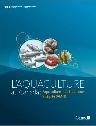 L’Aquaculture au Canada : Aquaculture multitrophique intégrée (AMTI)