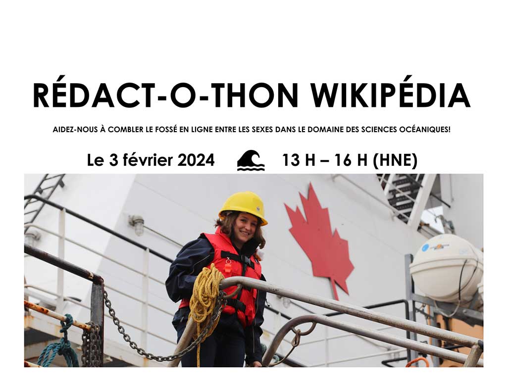 Image tirée du site web d'Ingenium Canada faisant la promotion du Rédact-o-thon Wikipédia où l'on peut lire : 'Aidez-nous à combler le fossé en ligne entre les sexes dans le domaine des sciences océaniques, le 3 février 2024, de 13 h à 16 h HAE'. Personne souriante portant un casque de sécurité jaune, un VFI orange, à bord d'un navire de la Garde côtière canadienne.