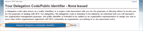 This is an image of Your Delegation Code/Public Identifier- None Issued screen, where the Request delegation code/public identifier button is circled in orange